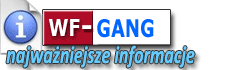 WF-GANG najważniejsze informacje